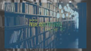 Pride and Prejudice - Chapter 40 (By Jane Austen)