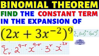 FIND THE CONSTANT TERM IN THE BINOMIAL EXPANSION (2x + 3x^ 2)^9