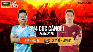 C4: Đại Chiến 4v4 – BiBi + Helios Đối Đầu Chim Sẻ + Vitamin!