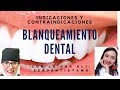 Indicaciones y Contraindicaciones del BLANQUEAMIENTO DENTAL ft SerDentistaMx