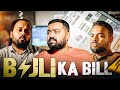 Bijli Ka Bill | Life of Middle Class