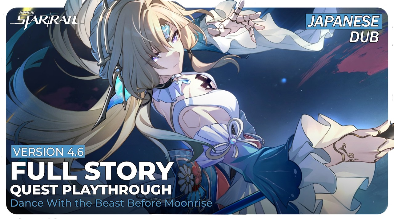 Honkai Star Rail Japanese Dub 4.6 - Full New Trailblaze Story Quest