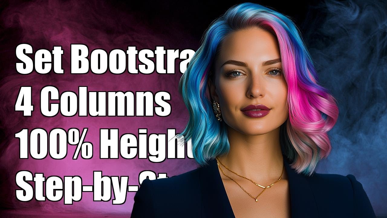 How to Set Bootstrap 4 Columns to 100% Height: A Step-by-Step Guide ...