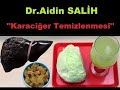 Karaciğer Temizliği Aidin Salih Gerçek Tıp Kitabı