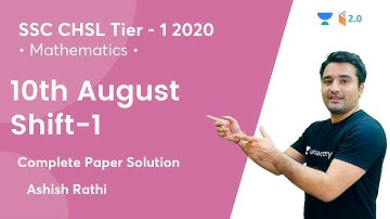 SSC CHSL Tier - 1 2020 | 10th August Shift-1 | Complete Paper Solution | Maths By Ashish Rathi