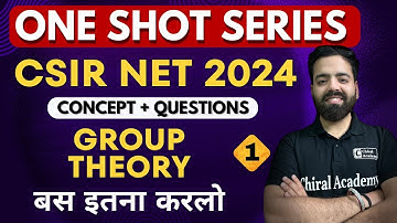 CSIR NET PYQ - Group Theory | One Shot Series | Chiral Academy