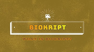 Biokript - What Is Biokript?