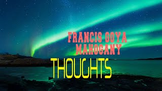 Video thumbnail of "FRANCIS GOYA - THEME FROM MAHOGANY (DO YOU KNOW WHERE YOU'RE GOING TO)"