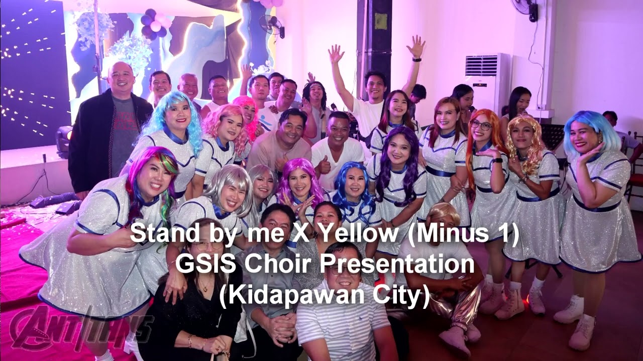 Stand by me x Yellow - GSIS Kidapawan Branch Office (Minus 1 Cover)