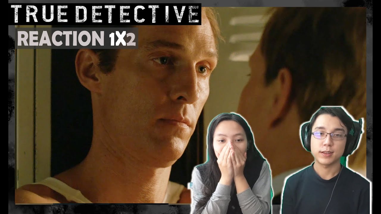 True Detective 1X2 | "Seeing Things" | REACTION