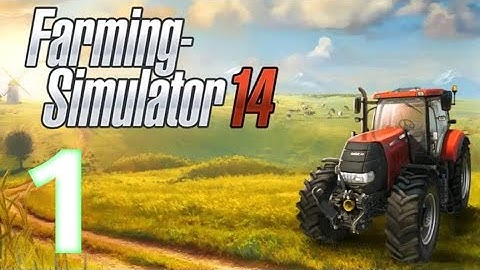 Farming Simulator 14 - IOS, Android Gameplay - Game Review Part 1