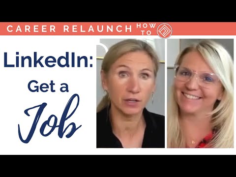 How to use LinkedIn to get a job after a career break