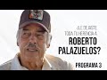 ¿Por qué le dejaste tu herencia a Roberto Palazuelos? - Programa 3 | Andrés García