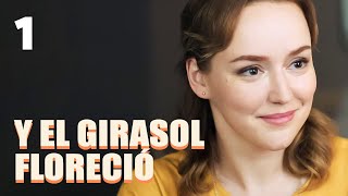 Y el girasol floreció | Capítulo 1 | Película romántica en Español Latino