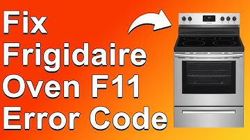 Frigidaire Oven F11 Error Code (Why It Happens And Simple Ways To Fix It)