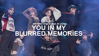 JYP Nation - You In My Blurred Memories (sub español) ꜝꜝ