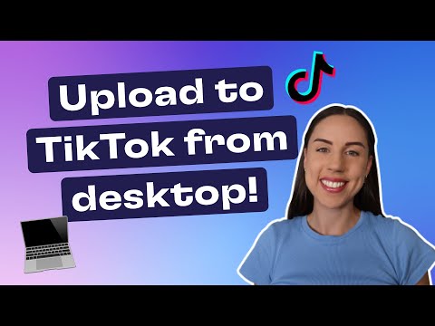 How To Upload Videos & Use TikTok for Desktop: 4 Easy Steps