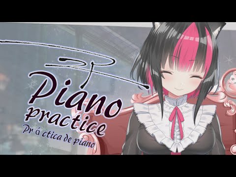 【Piano practice/Práctica de piano】Piano ASMR☆朝からピアノ【黒桐アリア/Japanese Vtuber】