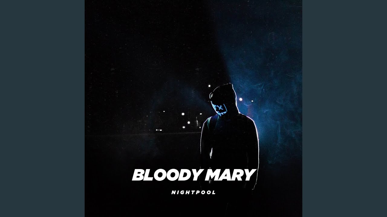 Bloody Mary (Slowed + Reverb) YouTube