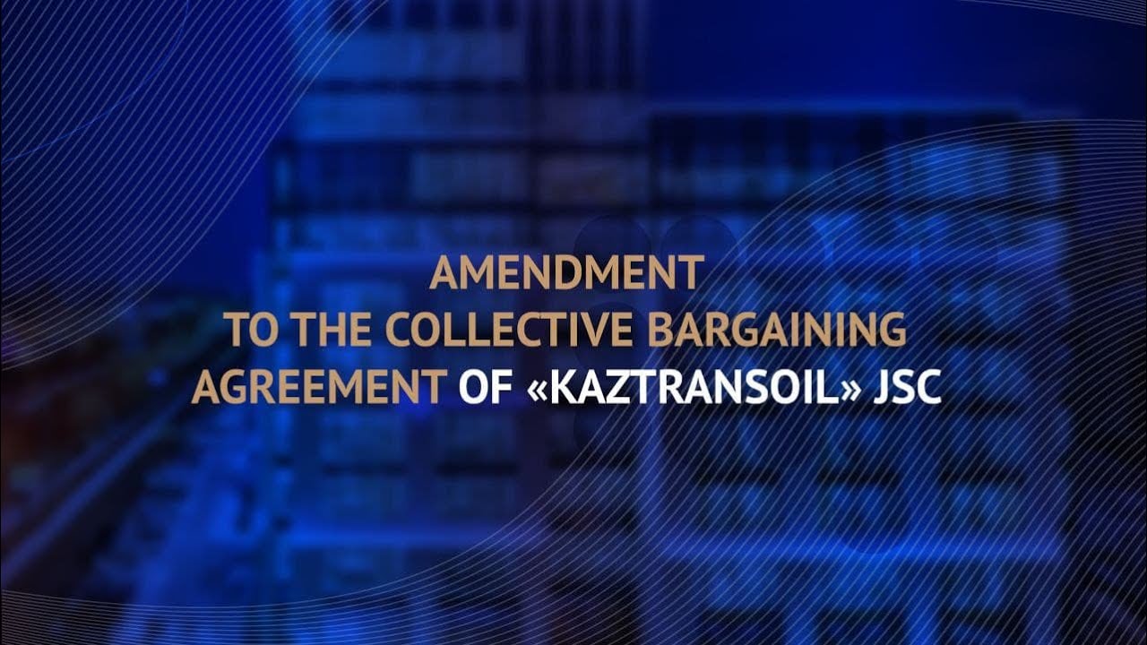 Amendment to the collective bargaining agreement of «Kaztransoil» JSC