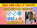 Mẹo chinh phục 600 câu lý thuyết bằng lái Oto | Tuấn Tận Tình
