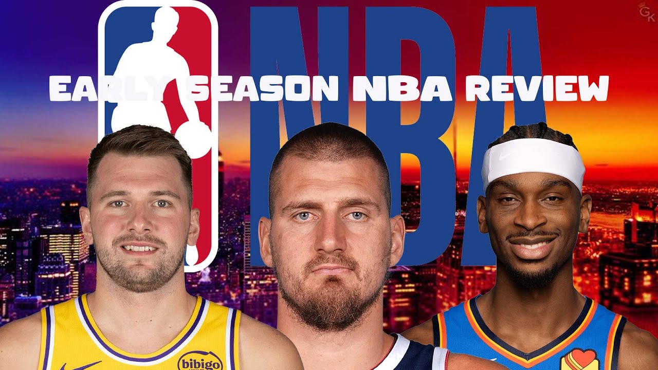 EARLY 2025 NBA SEASON REVIEW