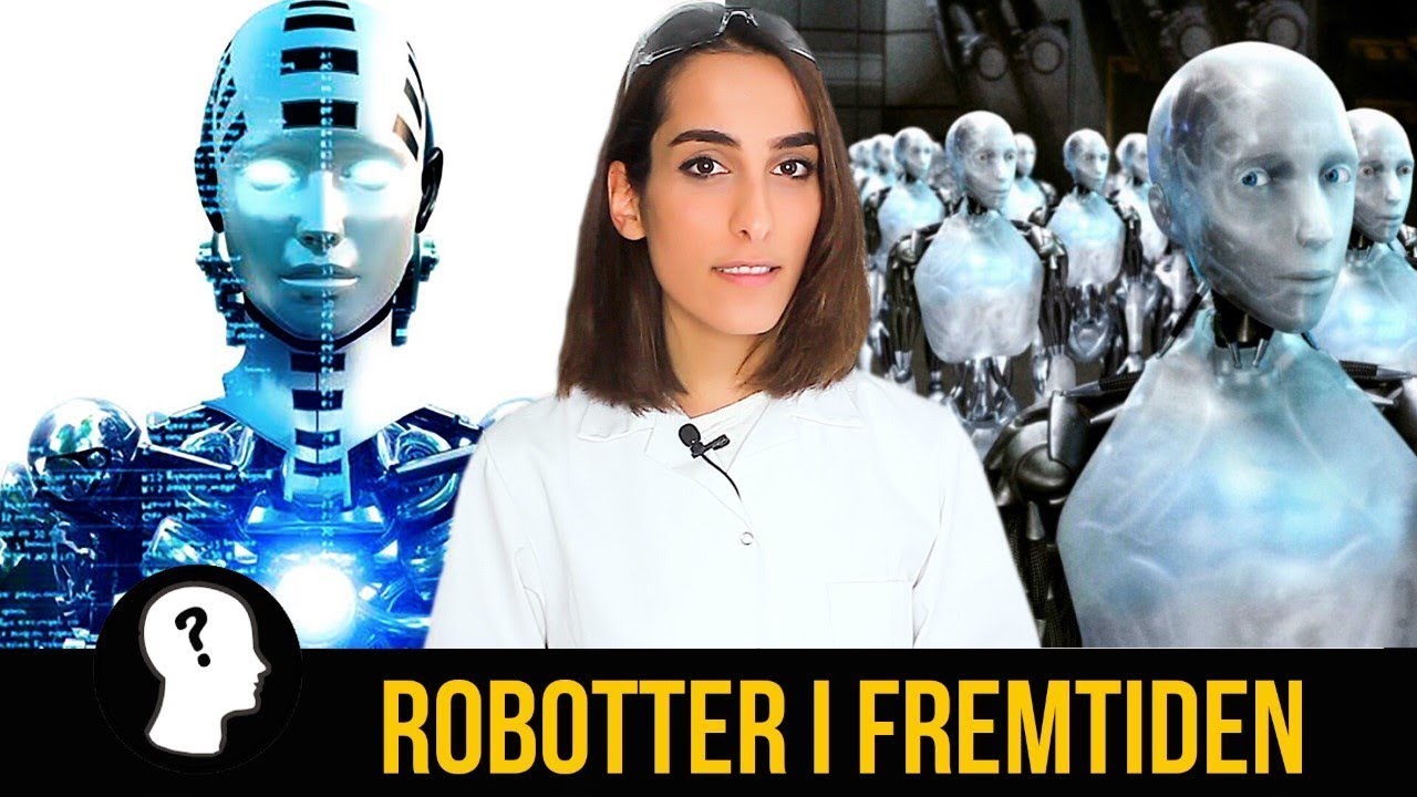 Udsæt Afdæk padle ROBOTTER I FREMTIDEN - YouTube