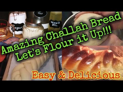 Amazing Challah Bread/Easy and Delicious/No Salt #flouritup #martinmidlifemisadventures #easybread