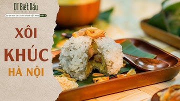 Bí quyết làm XÔI KHÚC đơn giản mà ngon chuẩn vị Hà Nội l DT Biết Nấu