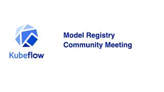 Kubeflow Model Registry call - 2026/03/02