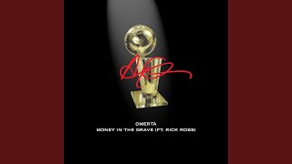 Money In The Grave (feat. Rick Ross) - Drake