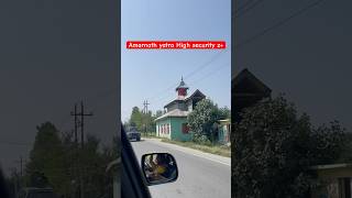 Shri Amarnath Yatra Jammu and Kashmiri High security #shortvideo #travel #trending