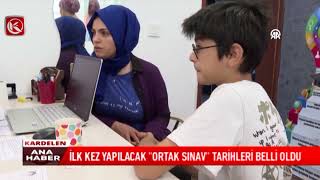 Kardelen Tv İlk Kez Yapılacak Ortak Sınav Tarihleri Belli Oldu
