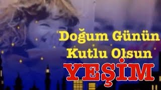 Yeşi̇m İyi Ki Doğdun 3.Versi̇yon Happy Birthday Yeşim Made In Turkey Abi̇di̇n Kukla