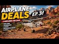 Airplane Deals of the Week Ep. 31 | From $6,950 Projects to Warbird Legends