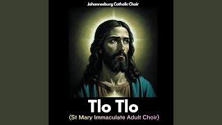 Tlo Tlo (St Mary Immaculate Adult Choir)