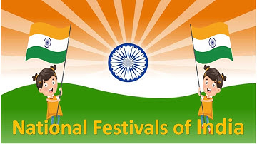 National Festivals of India |#National Festivals |#EToddlers