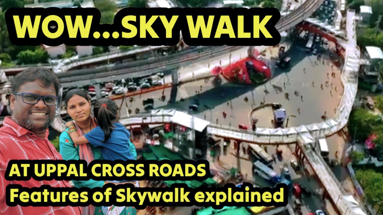 WOW... SKY WALK...AT UPPAL CROSS ROADS, Hyderabad I Super Experience I Features of Skywalk