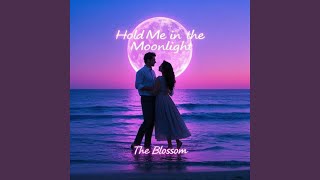 Hold Me in the Moonlight