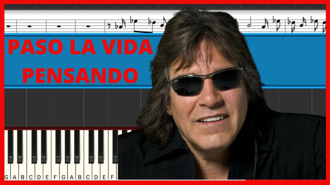 José Feliciano - Paso La Vida Pensando | Piano Tutorial | Midi - YouTube