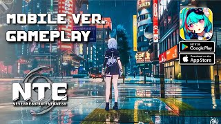 Neverness To Everness GAMEPLAY | SnapDragon 8 Elite | UltraGraphics Android IOS PC