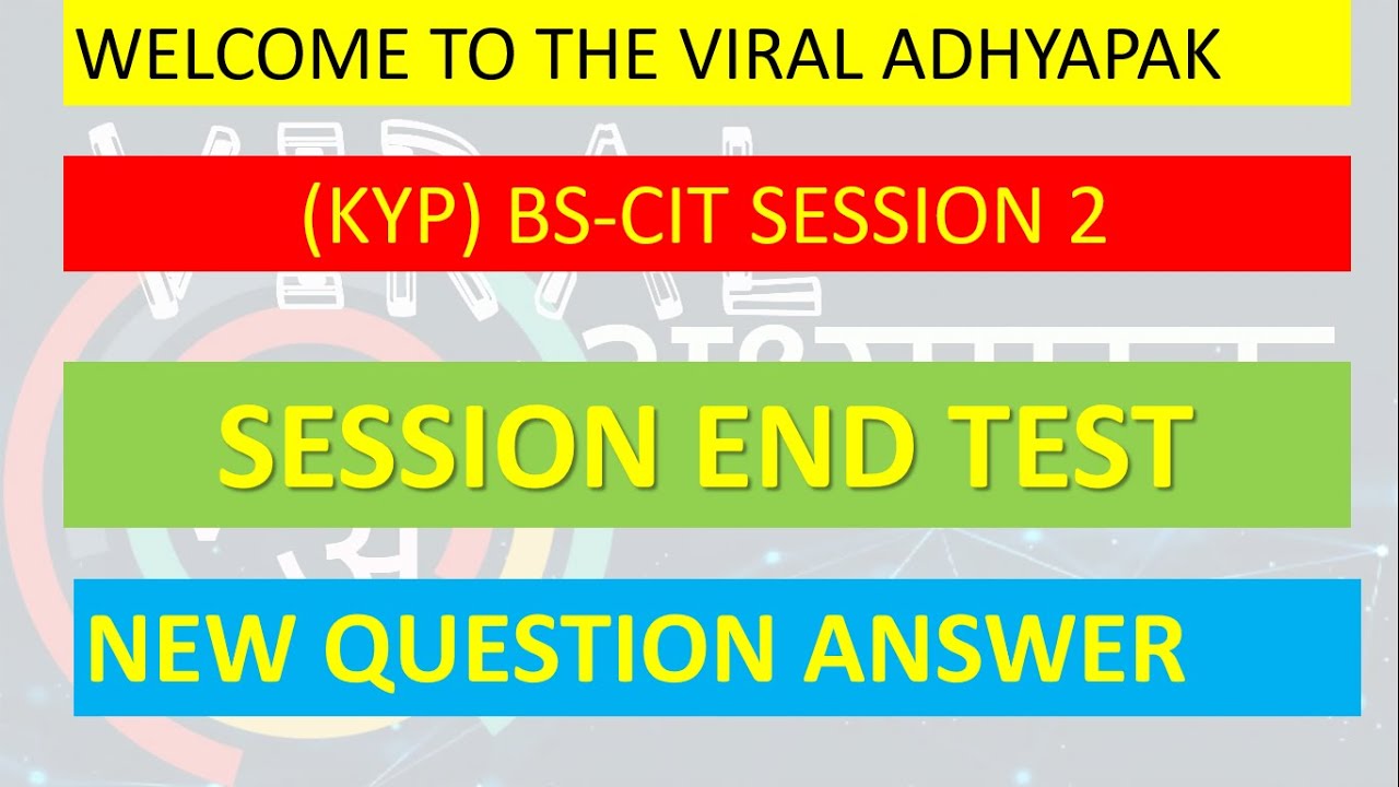 BS-CIT SESSION2 END TEST, New Updated Question Answer 