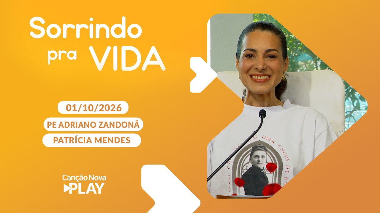 Sorrindo Pra Vida - Ciência - Série 7 Dons do Espírito Santo  (Ef 1, 17 18) 01/10/2026