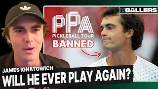 James Ignatowich Got BANNED from the PPA… Would He Come Back?