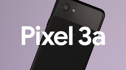 Official Trailer of google pixel 3a