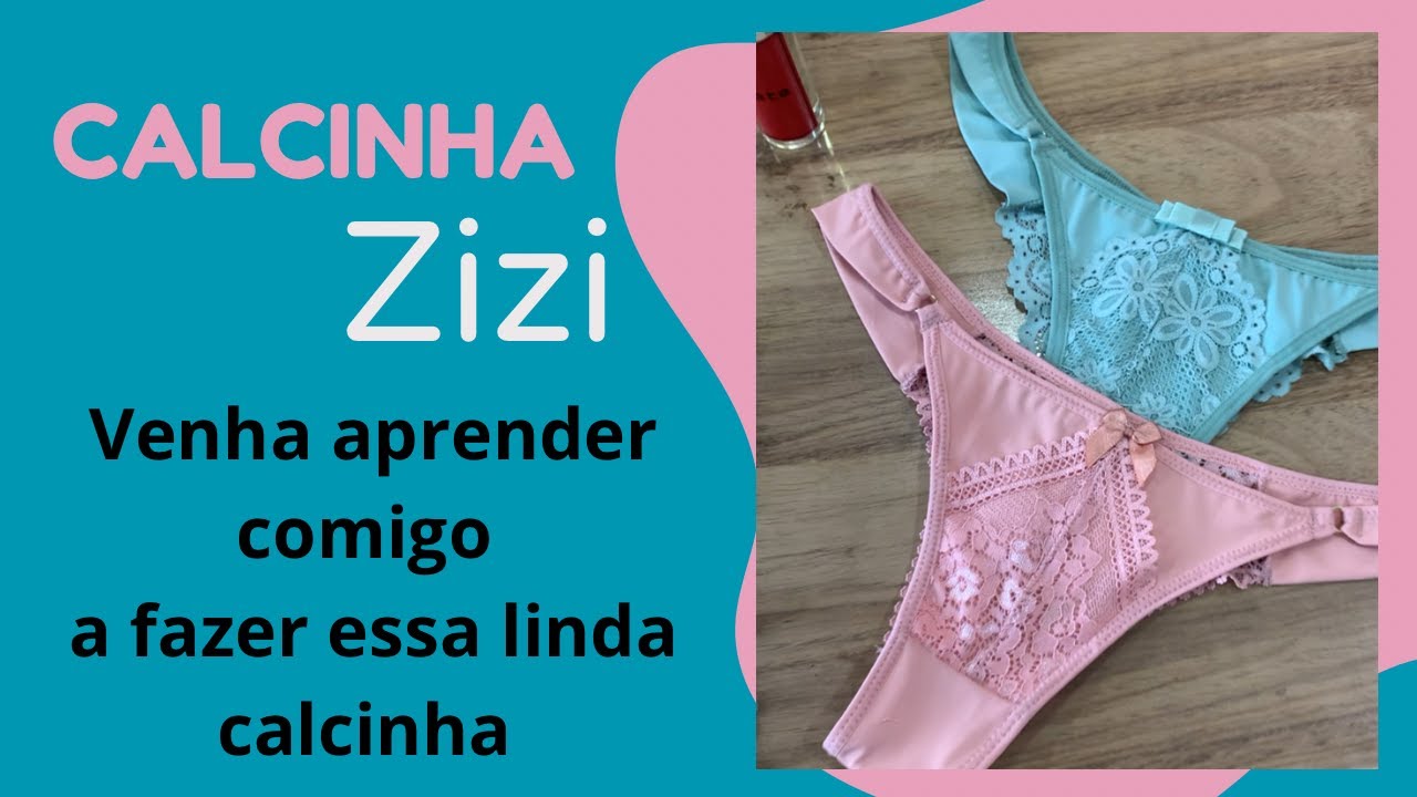 COSTURANDO CALCINHA ZIZI