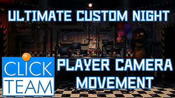 Clickteam Fusion Tutorials ▶ Ultimate Custom Night [PLAYER CAMERA MOVEMENT]