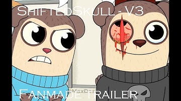 ShiftedSkull V3 -Trailer (Fanmade)