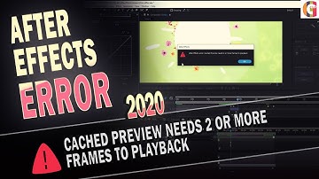 After Effects еrror | cached preview needs 2 or more frames to playback