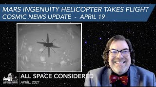 Mars Ingenuity Helicopter Takes Flight | Cosmic News Update | Griffith Observatory | April 19, 2021